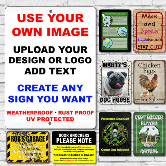 9x12 Vertical Custom Image Sign, Use Your Own Photo, Logo or Design!