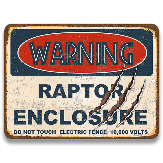Warning Raptor Enclosure Metal Sign