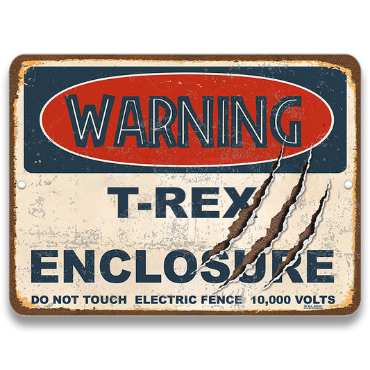 Warning T-Rex Enclosure Metal Sign