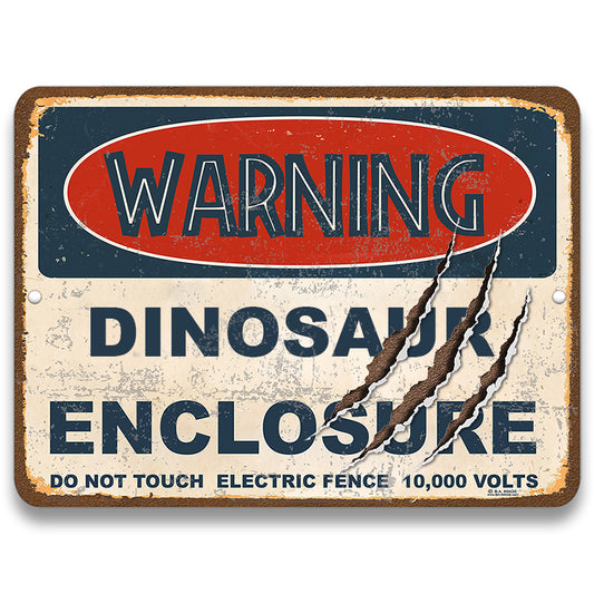 Warning Dinosaur Enclosure Metal Sign