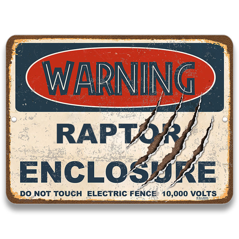 Warning Raptor Enclosure Metal Sign