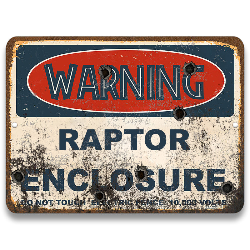 Warning Raptor Enclosure Metal Sign