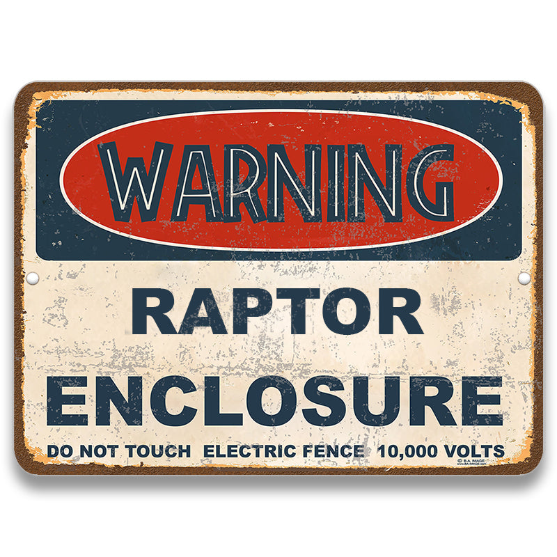 Warning Raptor Enclosure Metal Sign