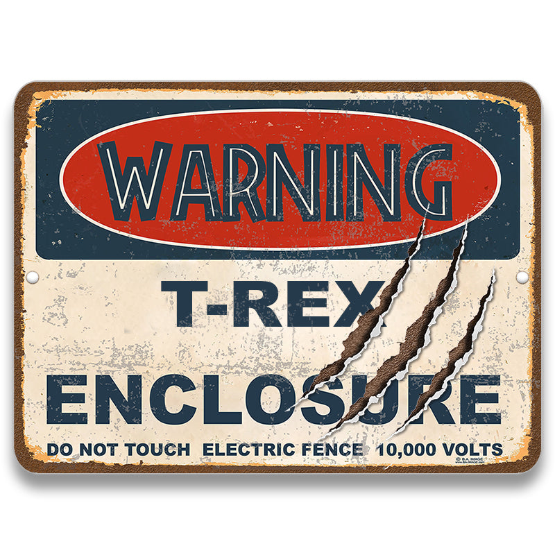 Warning T-Rex Enclosure Metal Sign