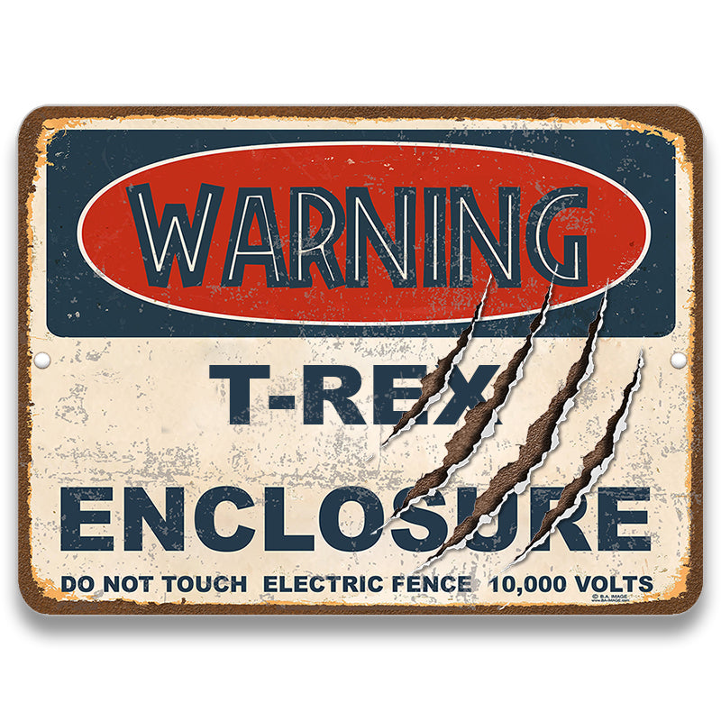 Warning T-Rex Enclosure Metal Sign