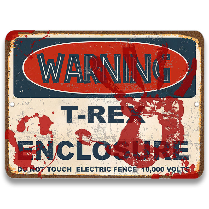 Warning T-Rex Enclosure Metal Sign