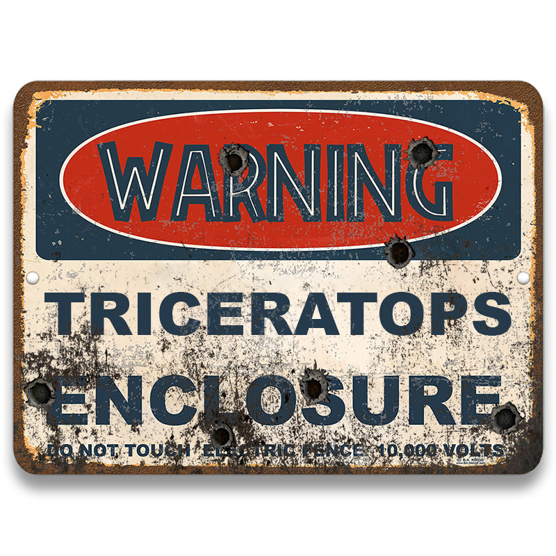 Warning Triceratops Enclosure Metal Sign