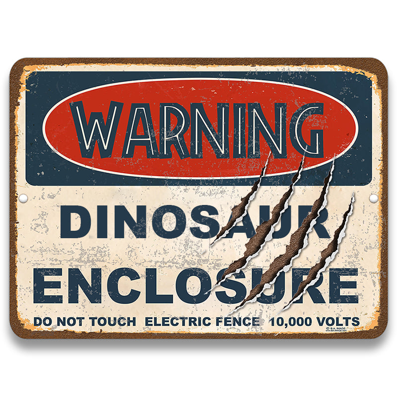 Warning Dinosaur Enclosure Metal Sign